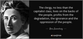 quote-the-clergy-no-less-than-the-capitalist-class-lives-on-the-backs-of-the-people-profits-rosa-luxemburg-140-21-96.jpg