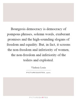 bourgeois-democracy-is-democracy-of-pompous-phrases-solemn-words-exuberant-promises-and-the-high-quote-1.jpg