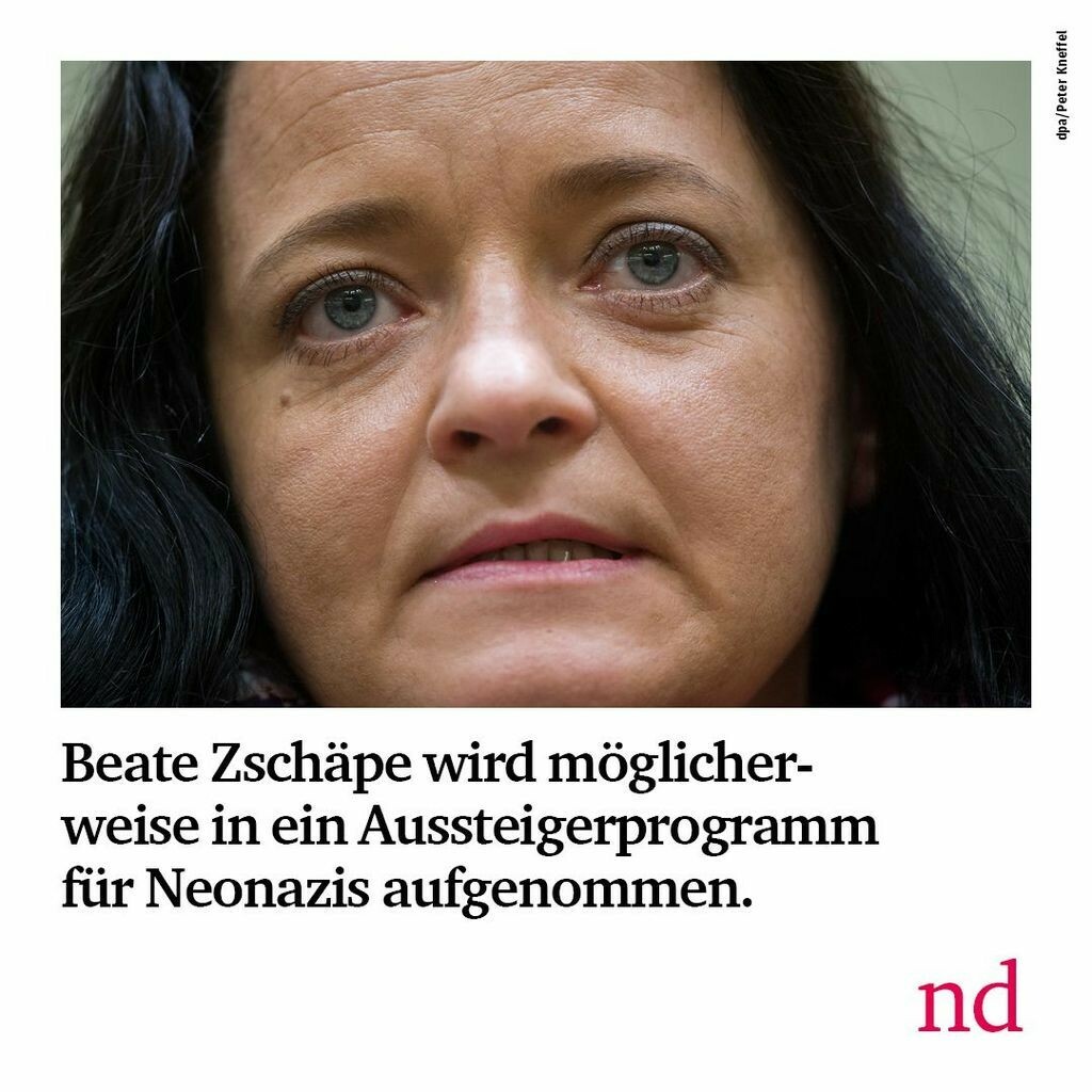 Beate Zschäpe wird möglicherweise in ein Aussteigerprogramm für Neonazis aufgenommen.