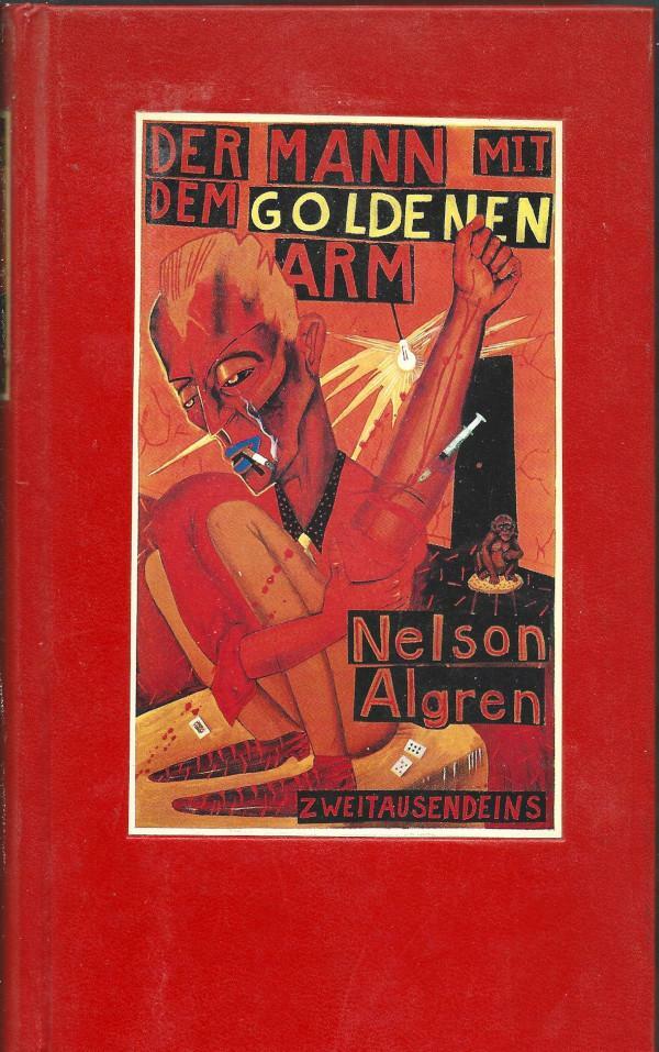 Buchcover 
DER MANN MIT 
DEM GOLDENEN 
ARM 
Nelson 
Algren 
ZWEITAUSENDEINS 