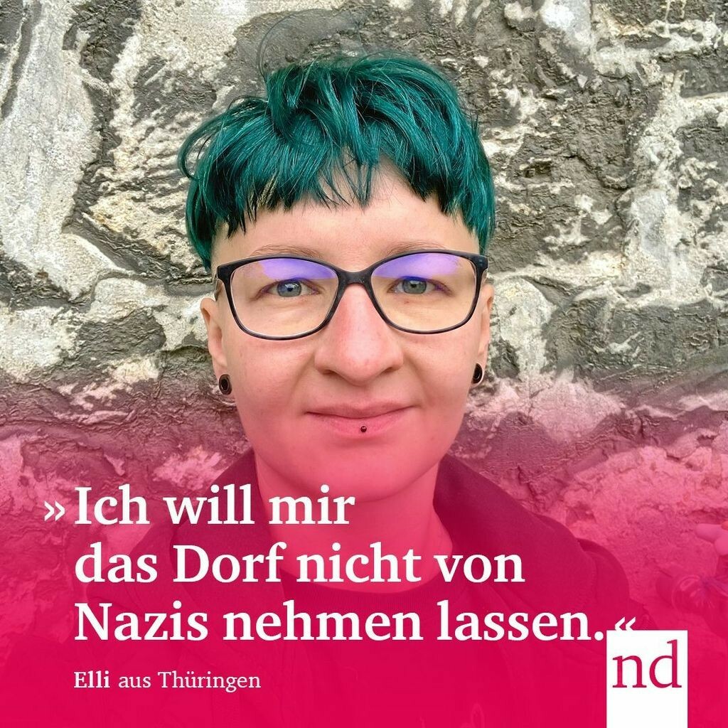 »Ich will mir das Dorf nicht von Nazis nehmen lassen.«  Elli aus Thüringen