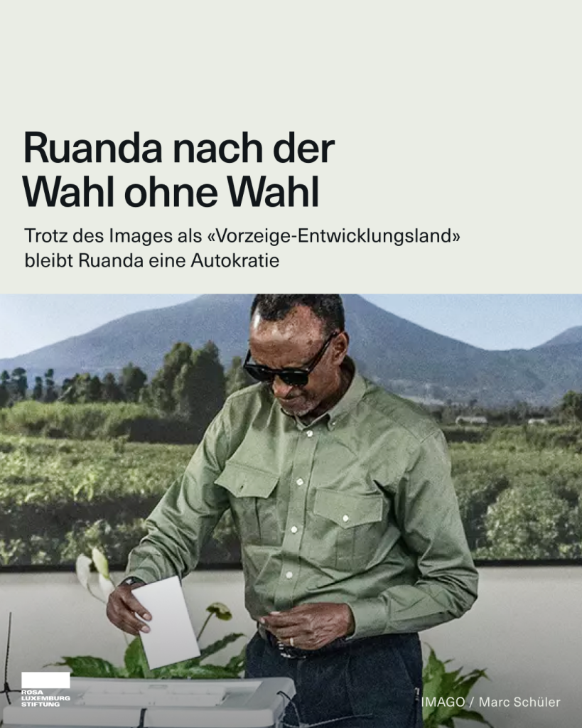 Foto: Ruandas Präsident Paul Kagame gibt bei der Wahl am 15.7. in der Hauptstadt Kigali seine Stimme ab. Dazu der Text: "Ruanda nach der Wahl ohne Wahl. Trotz des Images als 'Vorzeige-Entwicklungsland' bleibt Ruanda eine Autokratie."