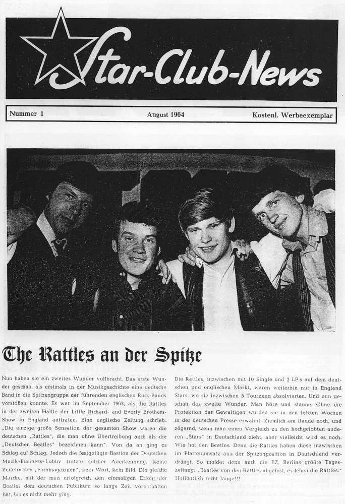 Titelseite 
Star-Club-News 
Nummer 1     August 1964     Kostenl. Werbeexemplar 
[ Bild The Rattles ] 
The Rattles an der Spitze 