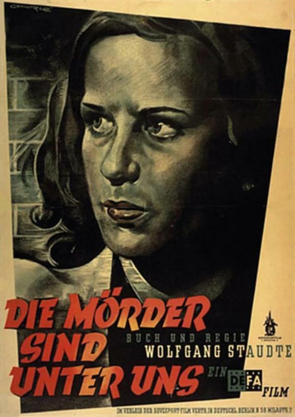 Filmplakat 
DIE MÖRDER 
SIND 
UNTER UNS 
BUCH UND REGIE 
WOLFGANG STAUDTE 
EIN DEFA FILM 