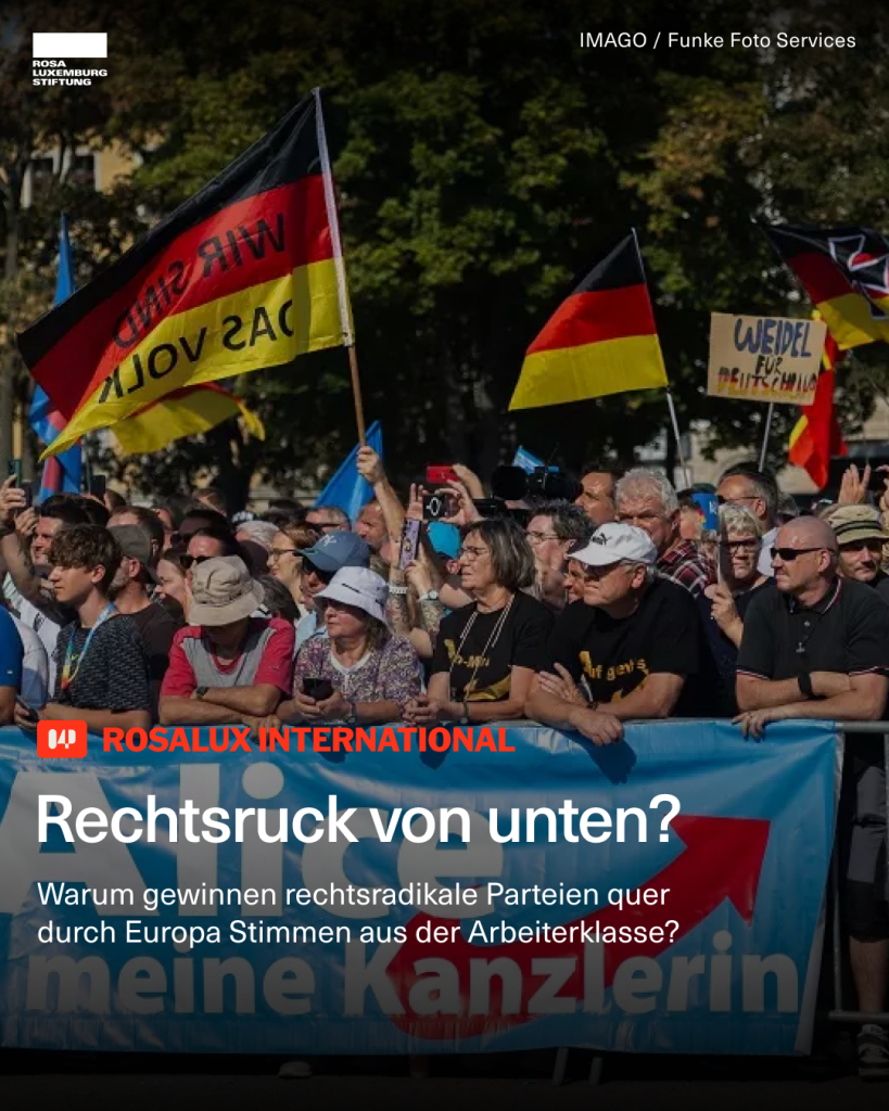 Foto: Abschlusskundgebung der Thüringer AfD auf dem Erfurter Domplatz, 31. August 2024. Dazu der Text: "Rechtsruck von unten? Warum gewinnen rechtsradikale Parteien quer durch Europa Stimmen aus der Arbeiterklasse?"