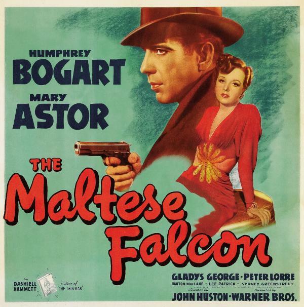 Filmplakat 
HUMPHREY 
BOGART 
MARY 
ASTOR 
THE 
Maltese 
Falcon 