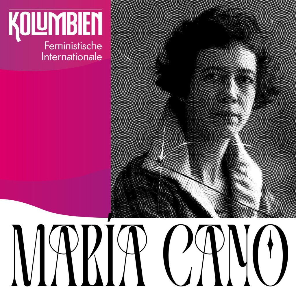 In unserer Neuerscheinung »Feministische Internationale« vorgestellt: María Cano aus Kolumbien