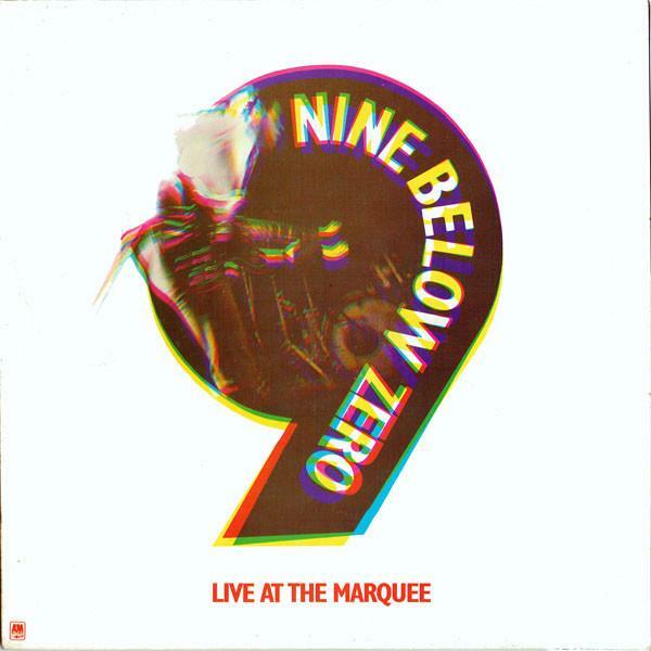 LP-Cover 
NINE BELOW ZERO 
LIVE AT THE MARQUEE 