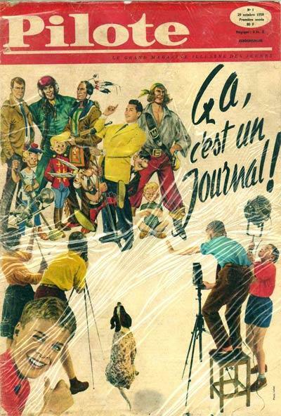 Titelseite der Nr. 1 vom 29. Oktober 1959 

Pilote 
Ça, 
c'est un 
Journal! 