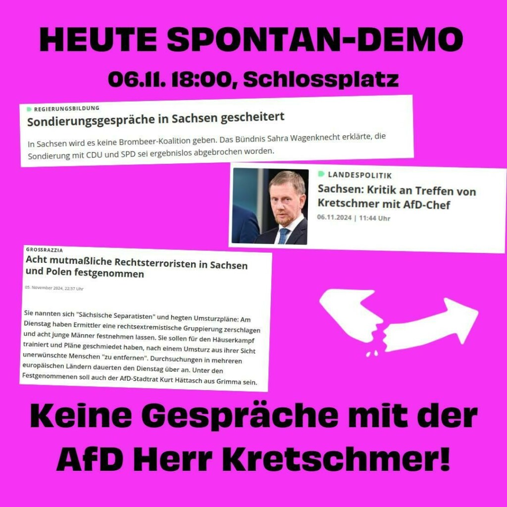 Sharepic: Spontan-Demo gegen die Sondierungsgesprächenvin MP Kretschmer mit der AfD, um 18:00 am Schlossplatz in Dresden 