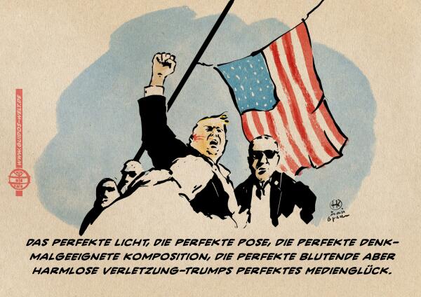 Trump reckt sich aus der Mitte von Secret-Service Agenten erhebend nach dem Attentat die Faust hoch, Blutspritzer im Gesicht, hinter ihm die amerikanische Flagge vor Wolkenlosem Himmel. Textzeile: Das perfekte Licht, Die perfekte Pose, die Perfekte denk-malgeeignete Komposition, die perfekte blutende aber harmlose verletzung-Trumps perfektes Medienglück.