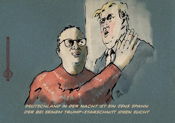 Illustration Jens Spahn trägt einen MAGA-Schlafanzug und legt sich die Lippen leckend und ehrfürchtig aufschauend eine Hand an ein Trump Plakat. Textzeile: Deutschland in der Nacht ist ein Jens Spahn, der bei seinem Trump-Starschnitt Ideen sucht.