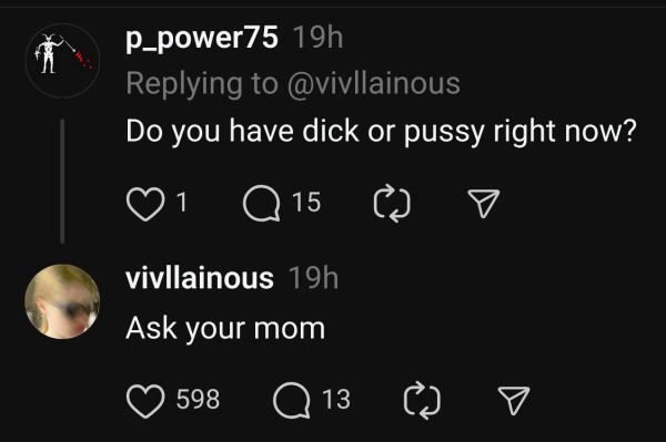 A screenshot of a reply on Threads by “@p_power75” saying “do you have a dick or pussy right now” and Vivian replying with “Ask your mom”