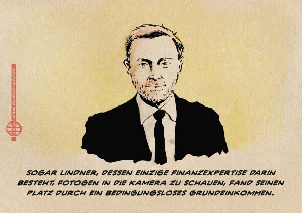 Illustration Lindner vor gelbem Hintergrund fotogen in die Kamera schauend Textzeile: Sogar Lindner, dessen einzige Finanzexpertise darin besteht, fotogen in die Kamera zu schauen, fand seinen Platz durch ein bedingungsloses Grundeinkommen.