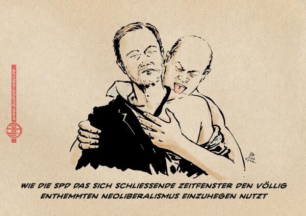 Illustration: ein Nackter Scholz leckt an einem schulterfrei ausgezogenden Lindner in intimer, sinnlicher Nähe. Textzeile: We die SPD das sich schließende Zeitfenster den völlig enthemmten Neoliberalismus einzuhegen nutzt.