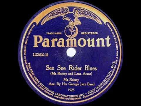 Plattenetikett 
Paramount 
12252-B 
See See Rider Blues 
(Ma Rainey and Lena Arant) 
Ma Rainey 
Acc. By Her Georgia Jazz Band 
1925 