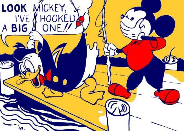 Roy Lichtenstein: Look Mickey (1961) 
Öl auf Leinwand, 121,9 x 175,3 cm, National Gallery of Art 

Donald Duck und Mickey Maus stehen auf einem Steg. Donald starrt mit erhobener Angelrute auf das Wasser und glaubt, einen Fisch gefangen zu haben, während der Haken sich in Wirklichkeit in seinem eigenen Frackschoß verfangen hat. Hinter ihm steht Mickey, der sich ein Kichern über den Irrtum seines Freundes verkneift. Sprechblasentext: LOOK MICKEY, I'VE HOOKED A BIG ONE 