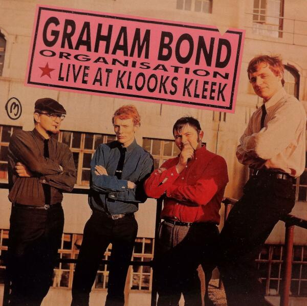 Albumcover 
GRAHAM BOND 
ORGANISATION 
LIVE AT KLOOKS KLEEK 