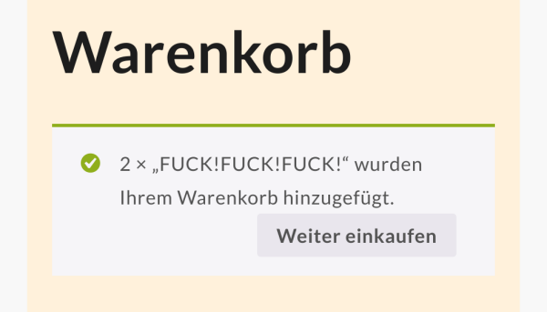 Ausschnitt aus einem Warenkorb. 2x FUCK!FUCK!FUCK! wurden Ihrem Warenkorb hinzugefügt.